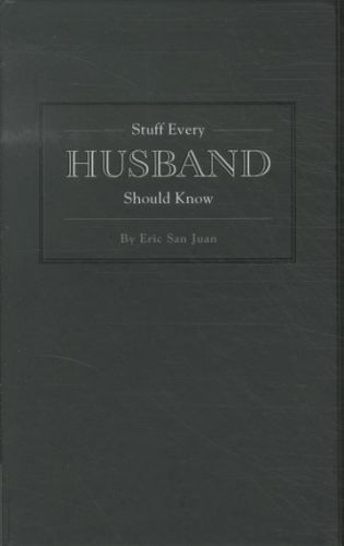 Stuff Every Husband Should Know