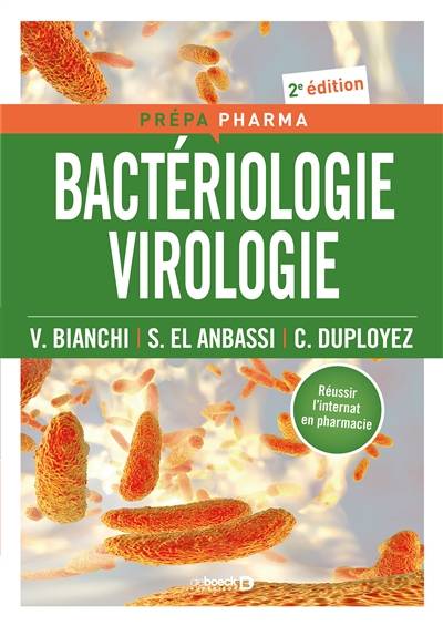 Bactériologie, Virologie - Sarra El Anbassi, Vincent Bianchi, Claire Duployez