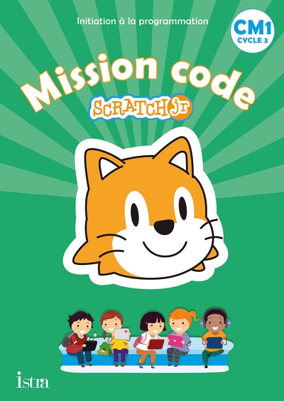 Mission code ! CM1 - Cahier de l'élève - Ed. 2021