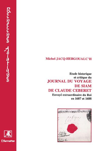 Etude historique et critique du journal du voyage de Siam de Cébéret