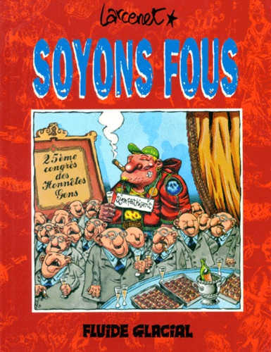 Soyons fous  - Volume 1