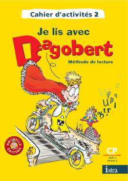 Je Lis Avec Dagobert Cp - Cahier D'Activités 2 Cp - Edition 2006