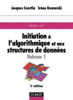 1 - Initiation à l'algorithmique et aux structures de données - Tome 1 - 2ème édition