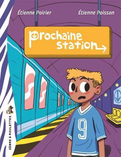 Prochaine Station - Poirier Etienne