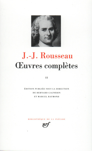 Oeuvres complètes - Volume 2 - Jean-Jacques Rousseau