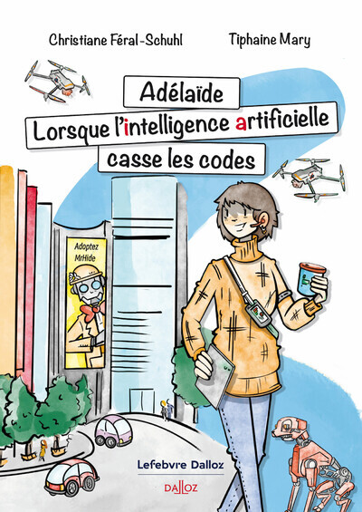 Adelaïde. Lorsque l'Intelligence Artificielle casse les codes