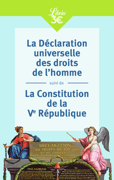 La Déclaration universelle des droits de l'homme suivi de La Constitution de la Ve République