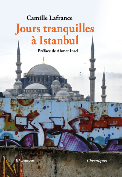 Jours tranquilles à Istanbul - Camille Lafrance