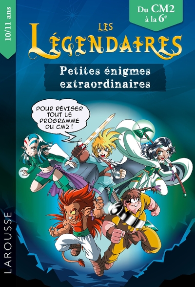 Les petites énigmes des LEGENDAIRES CM2-6ème - François Lecellier