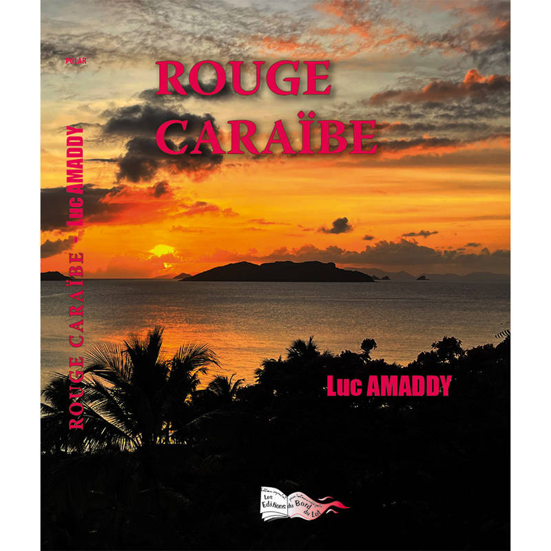 Rouge Caraïbe - Luc Amaddy