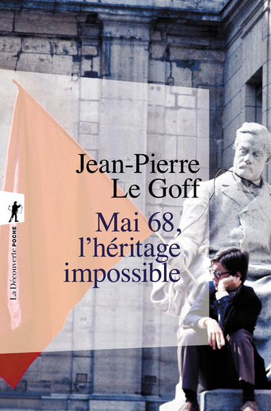 Mai 68 - L'héritage impossible