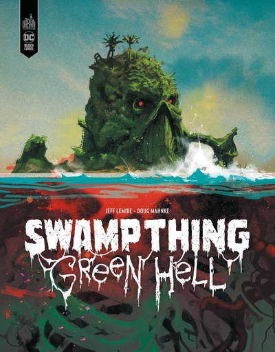 Swamp Thing - Green Hell