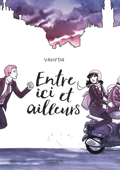 Entre Ici Et Ailleurs - Tome 1 - Entre Ici Et Ailleurs - One-Shot - Vanyda