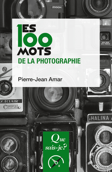 Les 100 mots de la photographie