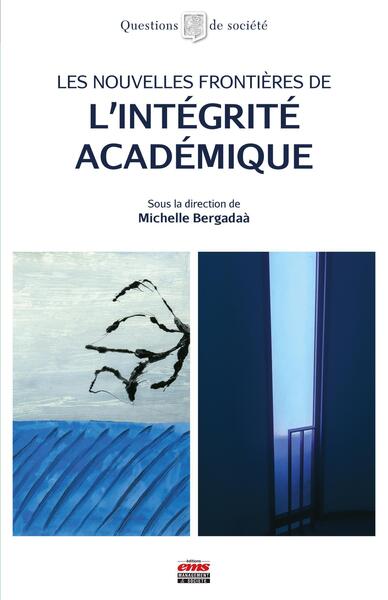 Les nouvelles frontières de l'intégrité académique - Michelle Bergadaà