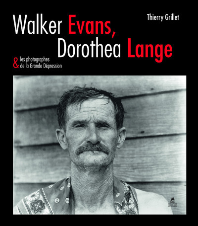 Walker Evans, Dorothea Lange, Photographes De La Grande Dépression