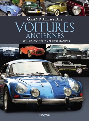 Grand atlas des voitures anciennes - Michael Dörflinger