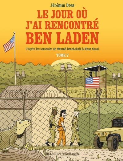 Le jour où j'ai rencontré Ben Laden Volume 2