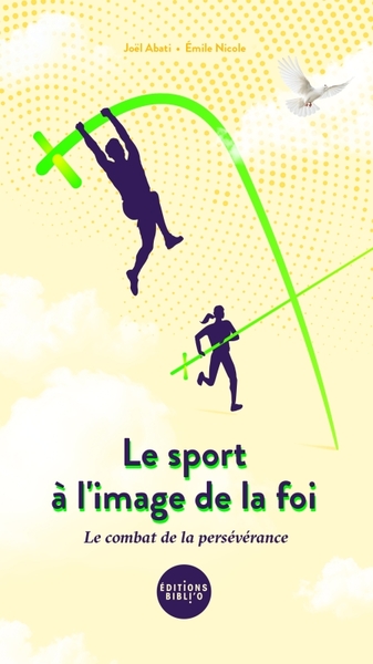 Le Sport À L'Image De La Foi, Le Combat De La Persévérance