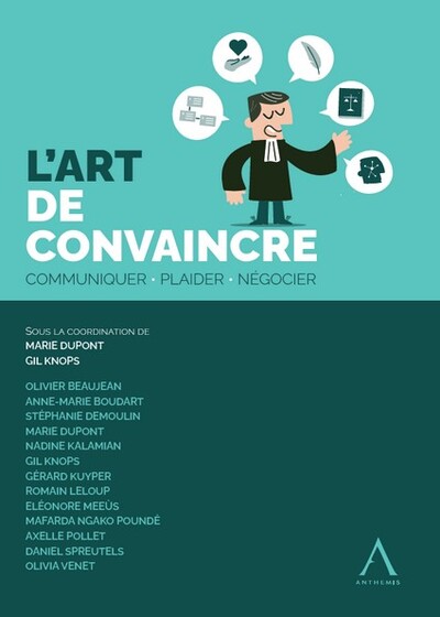 L'art de convaincre - Gil Knops, Marie Dupont