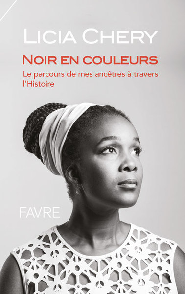 Noir en couleurs - Licia Chery