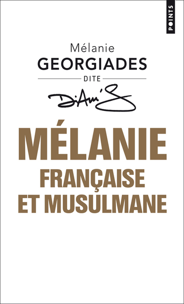 Mélanie, française et musulmane - Mélanie Georgiades