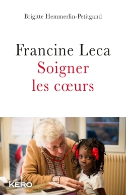 Francine Leca, soigner les coeurs