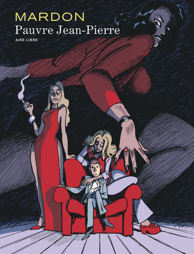 Mardon, L'Intégrale - Tome 0 - Pauvre Jean-Pierre