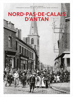 Nord-Pas-de-Calais d'antan - Jean-Pascal Vanhove