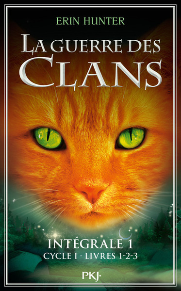 La Guerre des Clans (Cycle 1) Intégrale 1 Volume 1 - Erin Hunter