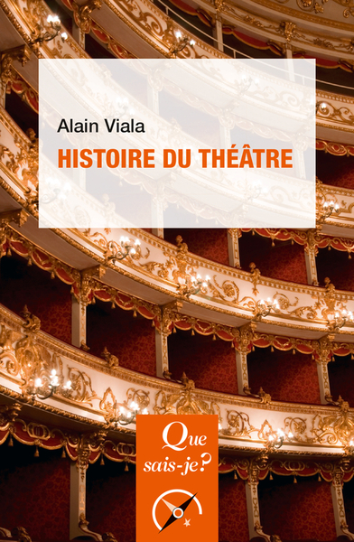 Histoire Du Theatre (5Ed) Qsj160 - Alain Viala