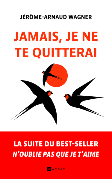 Jamais Je Ne Te Quitterai...