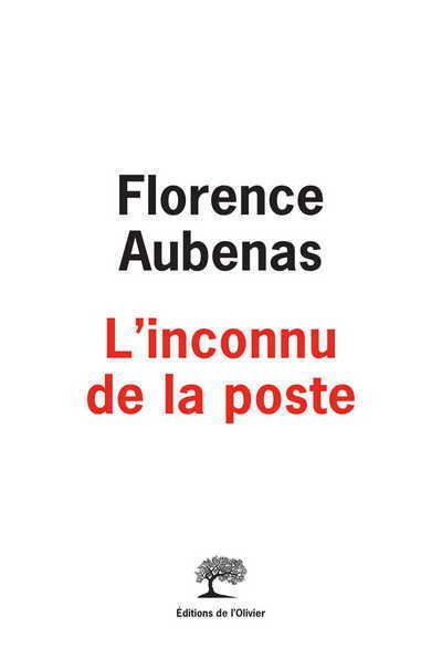 L'Inconnu de la poste - Florence Aubenas