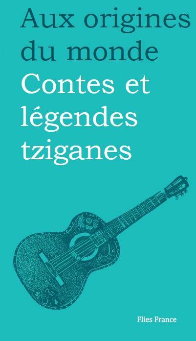 Contes Et Légendes Tziganes