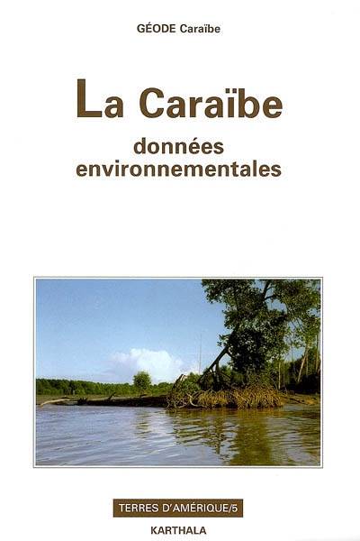 La Caraïbe, données environnementales