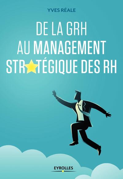 De La Grh Au Management Strategique Des Rh - Yves Réale