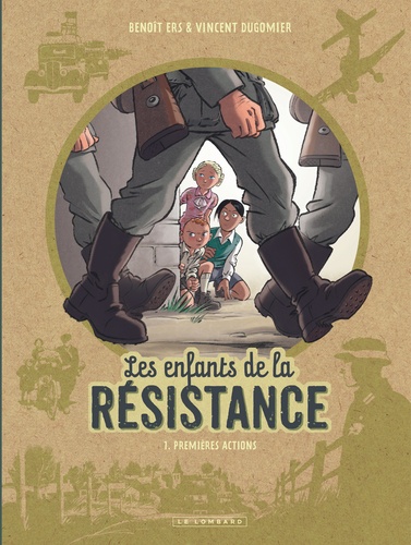 Les enfants de la Résistance Volume 1