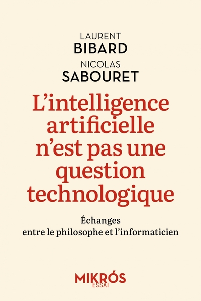 L'intelligence artificielle n'est pas une question technolog - Laurent BIBARD, Nicolas SABOURET