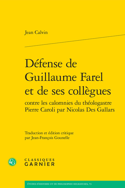 Défense de Guillaume Farel et de ses collègues