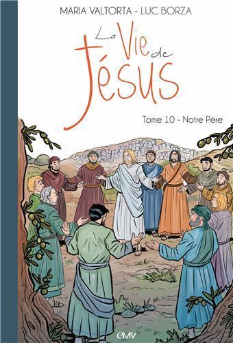 La vie de Jésus Volume 10