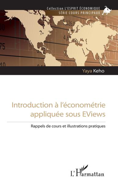 Introduction à l'économétrie appliquée sous EViews