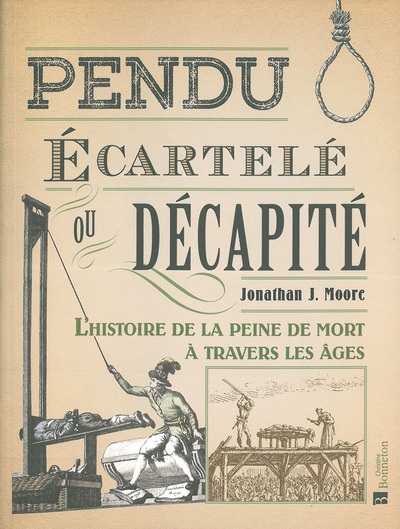 Pendu, écartelé ou décapité