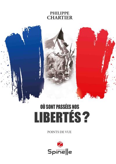 Où sont passées nos libertés ?