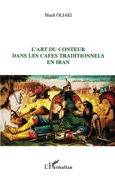 L'art du conteur dans les cafés traditionnels en Iran