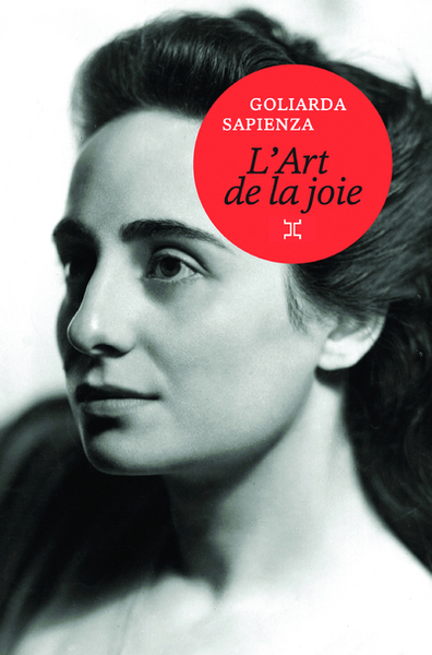 L'art de la joie - Goliarda Sapienza