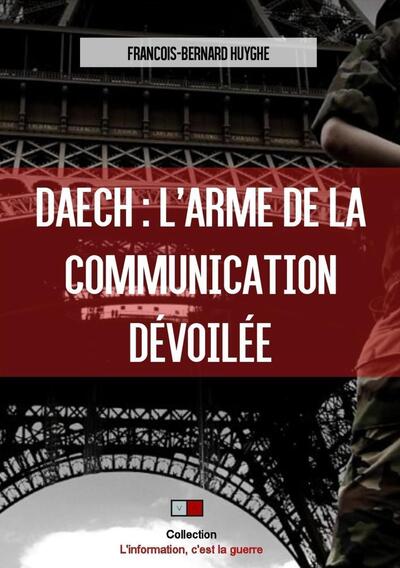 Daech : l'arme de la communication dévoilée