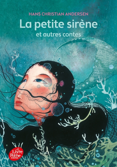 La petite sirène et autres contes - Texte intégral - Hans Christian Andersen