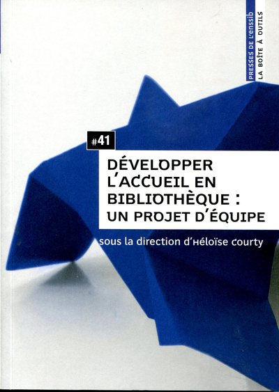 Développer l'accueil en bibliothèque - Héloïse Courty