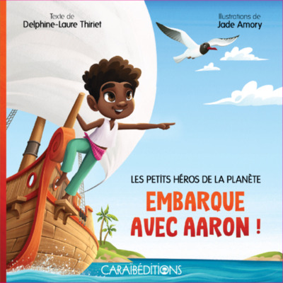 Embarque Avec Aaron ! - Thiriet Delphine-Lau