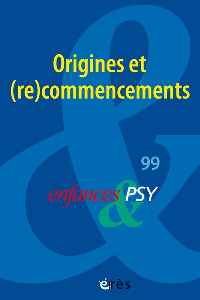 Enfances & psy N° 99/2024 Volume 99